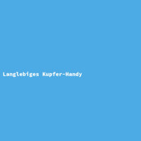 Langlebiges Kupfer-Handy