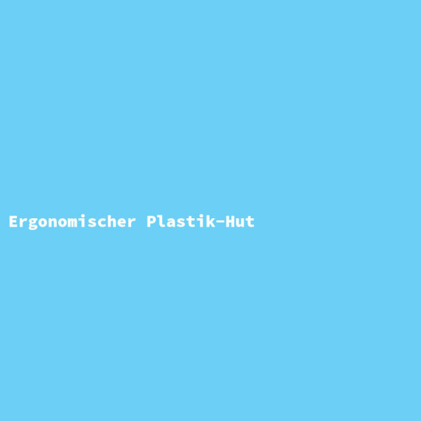 Ergonomischer Plastik-Hut