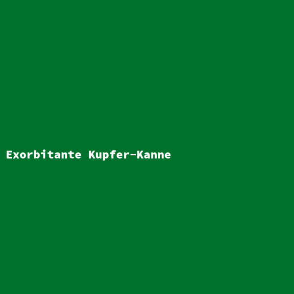 Exorbitante Kupfer-Kanne