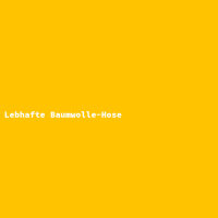 Lebhafte Baumwolle-Hose